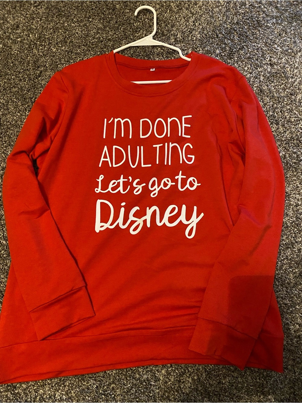 NWOTRed 'I'm Done Adulting Let's Go to Disney' Lightweight Sweatshirt-Never Worn